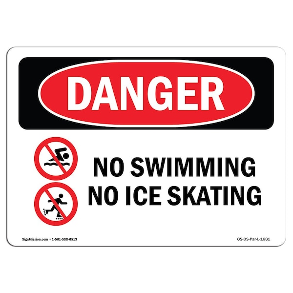 Safety Sign, OSHA Danger, 18" Height, Aluminum, No Swimming No Ice Skating, Landscape